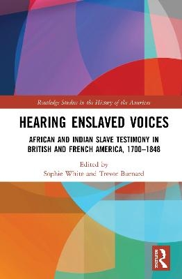 Hearing Enslaved Voices - 