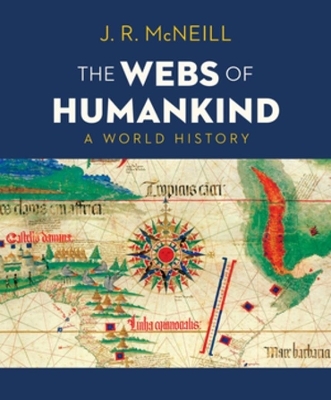 The Webs of Humankind - J. R. McNeill