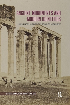 Ancient Monuments and Modern Identities - 