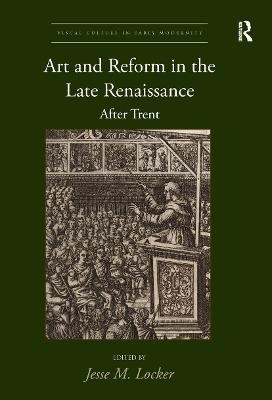 Art and Reform in the Late Renaissance - 