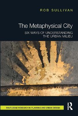 The Metaphysical City - Rob Sullivan