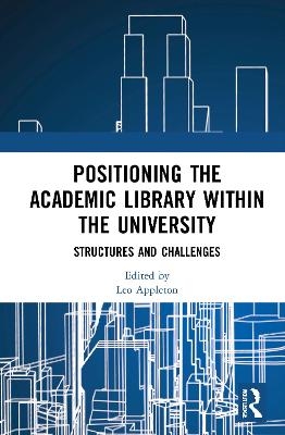 Positioning the Academic Library within the University - 