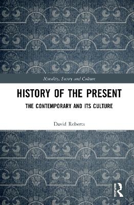 History of the Present - David Roberts