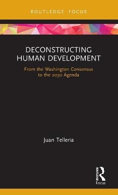 Deconstructing Human Development - Juan Telleria