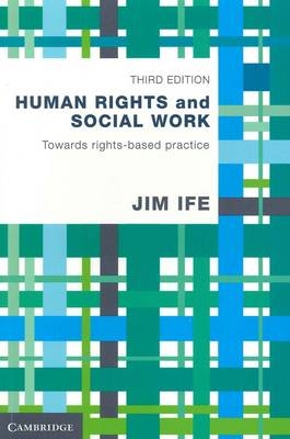 Human Rights and Social Work -  Jim Ife