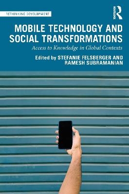 Mobile Technology and Social Transformations - 