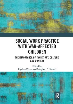 Social Work Practice with War-Affected Children - 