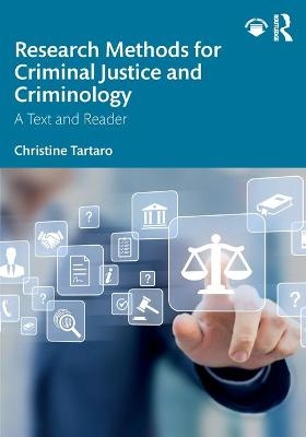 Research Methods for Criminal Justice and Criminology - Christine Tartaro