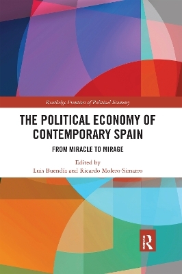 The Political Economy of Contemporary Spain - 