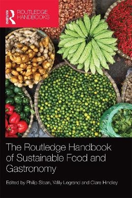 The Routledge Handbook of Sustainable Food and Gastronomy - 