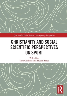 Christianity and Social Scientific Perspectives on Sport - 