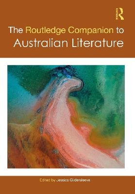 The Routledge Companion to Australian Literature - 