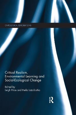 Critical Realism, Environmental Learning and Social-Ecological Change - 