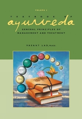 Textbook of Ayurveda - Dr Vasant Lad