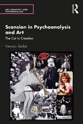 Scansion in Psychoanalysis and Art - Vanessa Sinclair