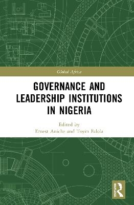 Governance and Leadership Institutions in Nigeria - 