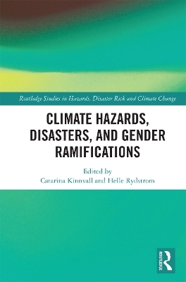 Climate Hazards, Disasters, and Gender Ramifications - 
