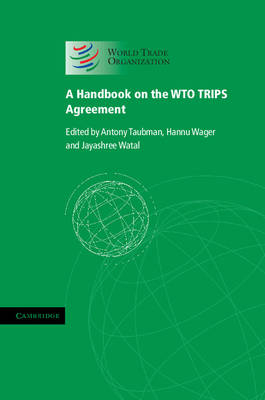 A Handbook on the WTO TRIPS Agreement - 