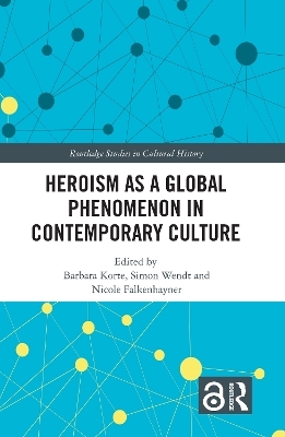 Heroism as a Global Phenomenon in Contemporary Culture - 