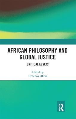African Philosophy and Global Justice - 