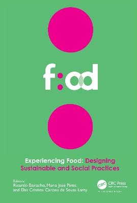 Experiencing Food: Designing Sustainable and Social Practices - 