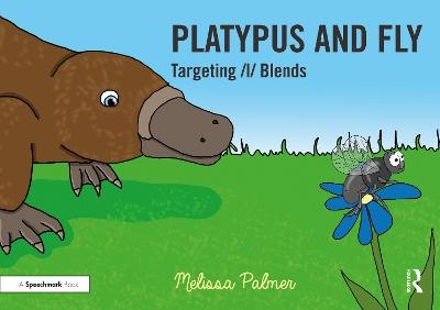 Platypus and Fly - Melissa Palmer