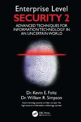 Enterprise Level Security 2 - Kevin E. Foltz, William R. Simpson,  Institute For Defense Analyses