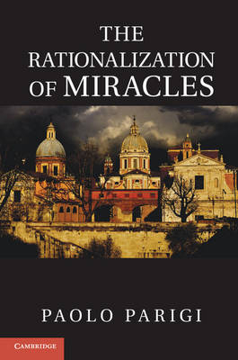 Rationalization of Miracles -  Paolo Parigi