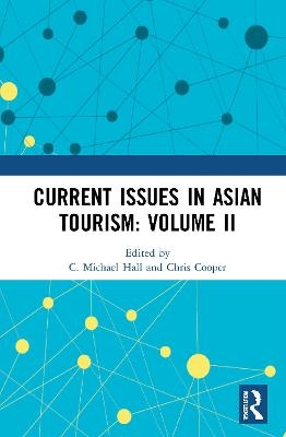 Current Issues in Asian Tourism: Volume II - 