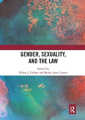 Gender, Sexuality, and the Law - 