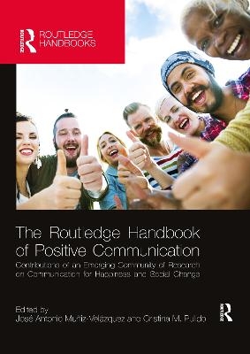 The Routledge Handbook of Positive Communication - 
