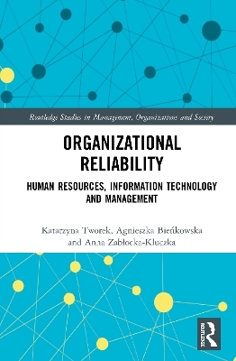Organizational Reliability - Katarzyna Tworek, Agnieszka Bieńkowska, Anna Zabłocka-Kluczka