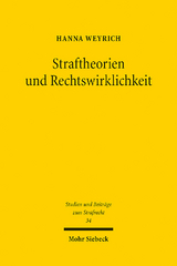 Straftheorien und Rechtswirklichkeit - Hanna Weyrich