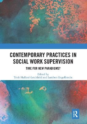 Contemporary Practices in Social Work Supervision - 