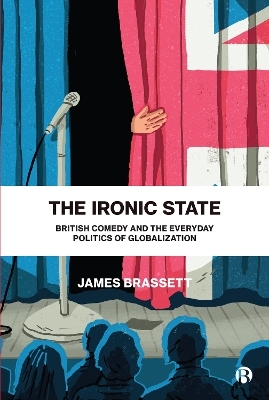 The Ironic State - James Brassett