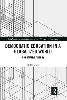 Democratic Education in a Globalized World - Julian Culp