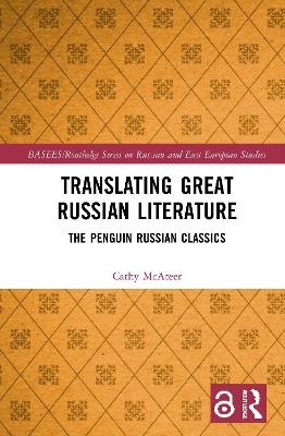 Translating Great Russian Literature - Cathy McAteer