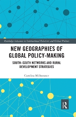 New Geographies of Global Policy-Making - Carolina Milhorance