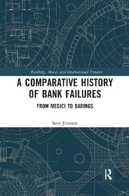 A Comparative History of Bank Failures - Sten Jonsson
