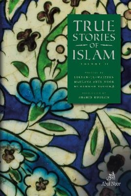 True Stories of Islam Volume II - Maulana Muhammad Bashir