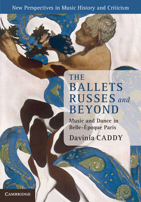 Ballets Russes and Beyond -  Davinia Caddy