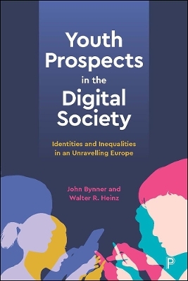 Youth Prospects in the Digital Society - John Bynner, Walter R. Heinz