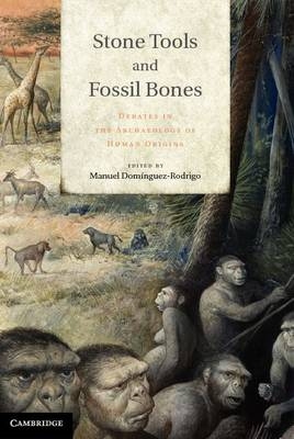 Stone Tools and Fossil Bones - 