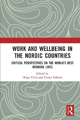 Work and Wellbeing in the Nordic Countries - 