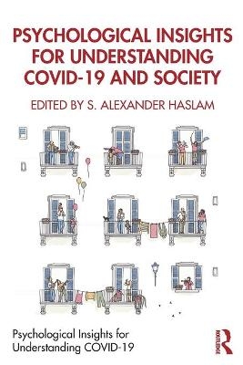 Psychological Insights for Understanding COVID-19 and Society - 