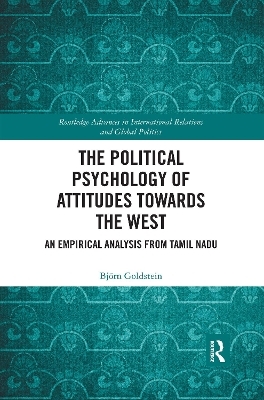 The Political Psychology of Attitudes towards the West - Björn Goldstein