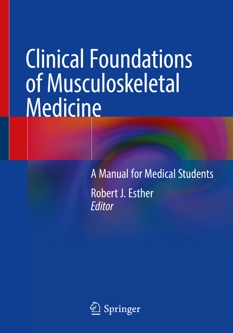 Clinical Foundations of Musculoskeletal Medicine - 