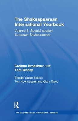 The Shakespearean International Yearbook - Graham Bradshaw, Tom Bishop