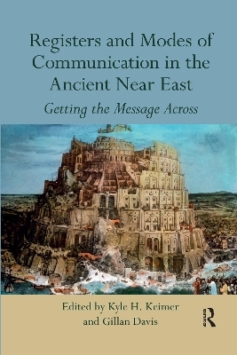 Registers and Modes of Communication in the Ancient Near East - 