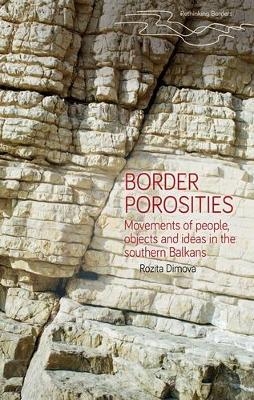 Border Porosities - Rozita Dimova